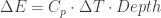 \Delta E = C_p \cdot \Delta T \cdot {Depth} 