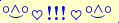 \scriptstyle\rule[2.25ex]{0.01pt}{0.01pt}\,\boldsymbol{\overset{\scriptstyle\circ\wedge\circ}{\smile}\,\heartsuit\,{\displaystyle\text{\bfseries!!!}}\,\heartsuit\,\overset{\scriptstyle\circ\wedge\circ}{\smile}}\ \rule[-0.25ex]{0.01pt}{0.01pt}