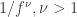 1/f^\nu, \nu > 1
