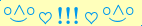 \scriptstyle\rule[2.25ex]{0.01pt}{0.01pt}\,\boldsymbol{\overset{\scriptstyle\circ\wedge\circ}{\smile}\,\heartsuit\,{\displaystyle\text{\bfseries!!!}}\,\heartsuit\,\overset{\scriptstyle\circ\wedge\circ}{\smile}}\ \rule[-0.25ex]{0.01pt}{0.01pt}