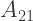 A_{21}