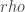 rho