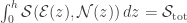 \int_0^h \mathcal{S}(\mathcal{E}(z),\mathcal{N}(z))\,dz = \mathcal{S}_{\text{tot}}
