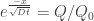 e^{\frac{-x}{\sqrt{Dt}}} = Q/Q_0 