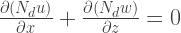 \frac{\partial (N_d u)}{\partial x} + \frac{\partial (N_d w)}{\partial z} = 0