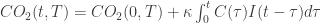 CO_2(t,T) =  CO_2(0,T) + \kappa \int_0^t C(\tau) I(t-\tau) d\tau 