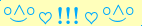 \scriptstyle\rule[2.25ex]{0.01pt}{0.01pt}\,\boldsymbol{\overset{\scriptstyle\circ\wedge\circ}{\smile}\,\heartsuit\,{\displaystyle\text{\bfseries!!!}}\,\heartsuit\,\overset{\scriptstyle\circ\wedge\circ}{\smile}}\ \rule[-0.25ex]{0.01pt}{0.01pt}