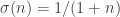 \sigma(n) = 1/(1+n)